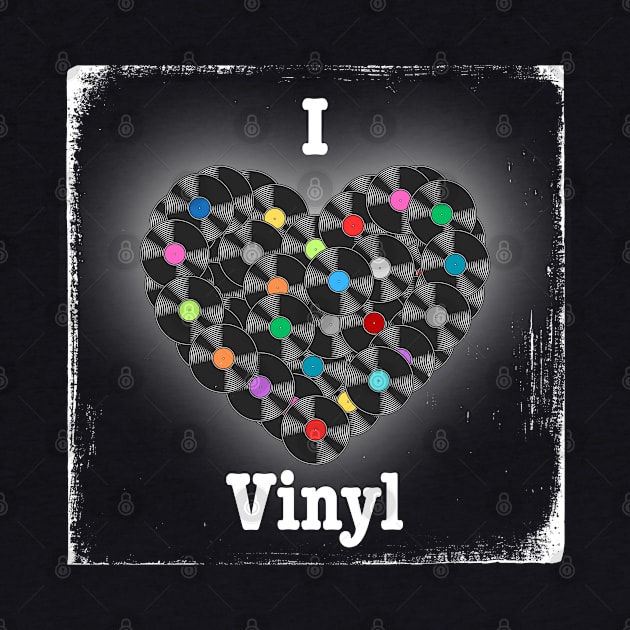 I Love Vinyl by Kenny The Bartender's Tee Emporium